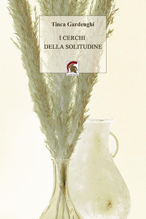 I cerchi della solitudine - Tinca Gardenghi - copertina