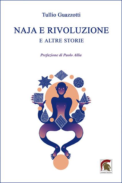 Naja e rivoluzione. E altre storie - Tullio Guazzotti - copertina
