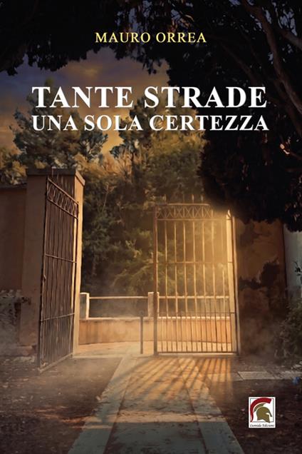 Tante strade, una sola certezza - Mauro Orrea - copertina