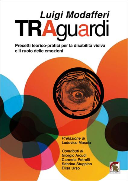 Traguardi. Precetti teorico-pratici per la disabilità visiva e il ruolo delle emozioni - Luigi Modafferi - copertina