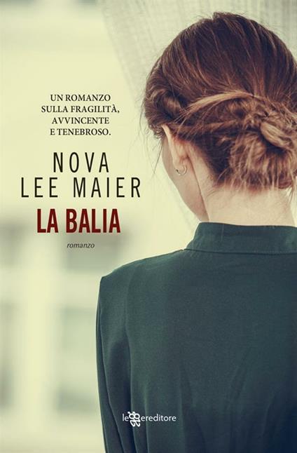 La balia - Nova Lee Maier,Chiara Bringhenti - ebook