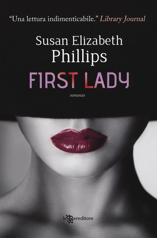 First lady - Susan Elizabeth Phillips - copertina