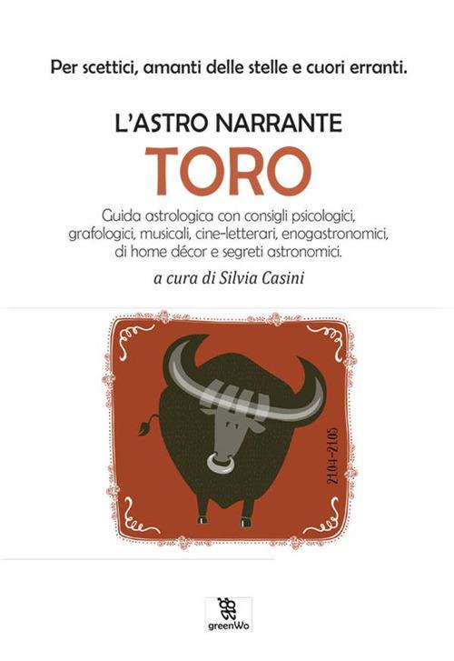 Toro. L'astro narrante - Silvia Casini - ebook