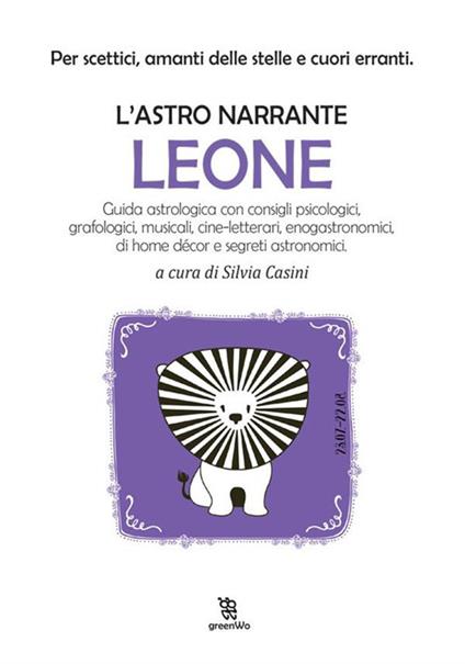 Leone. L'astro narrante - Silvia Casini - ebook