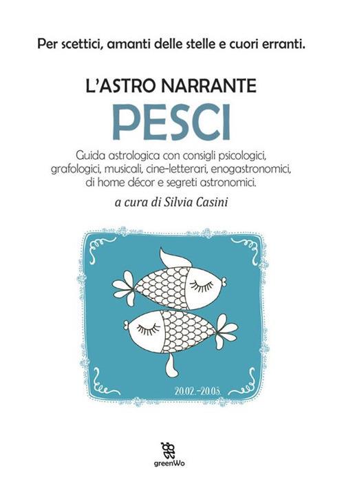 Pesci. L'astro narrante - Silvia Casini - ebook