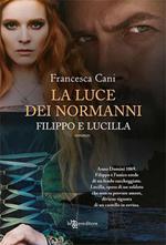 Filippo e Lucilla. La luce dei Normanni