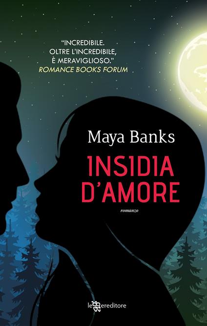 Insidia d'amore - Maya Banks - copertina