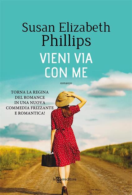 Vieni via con me - Susan Elizabeth Phillips - ebook