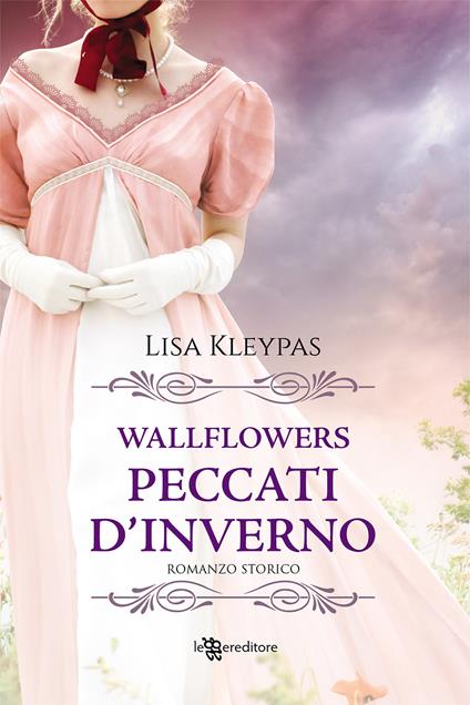 Peccati d'inverno. Wallflowers. Vol. 3 - Lisa Kleypas - copertina