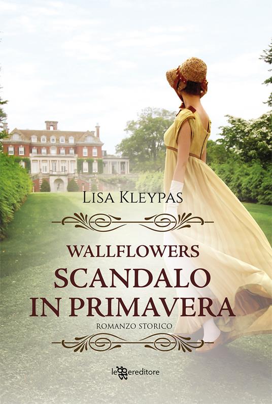 Scandalo in primavera. Wallflowers. Vol. 4 - Lisa Kleypas - copertina