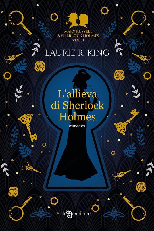 L'allieva di Sherlock Holmes. Mary Russell and Sherlock Holmes. Vol. 1 - Laurie R. King - copertina