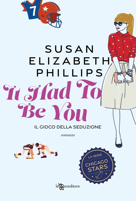 It had to be you. Il gioco della seduzione - Susan Elizabeth Phillips - copertina