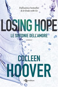 A gennaio il nuovo romanzo di Colleen Hoover, che ha riscritto le