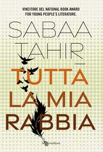 Libro Tutta la mia rabbia Sabaa Tahir