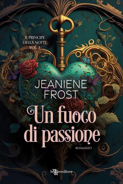 Un fuoco di passione. Il principe della notte. Vol. 3 - Jeaniene Frost,Laura Mastroddi - ebook