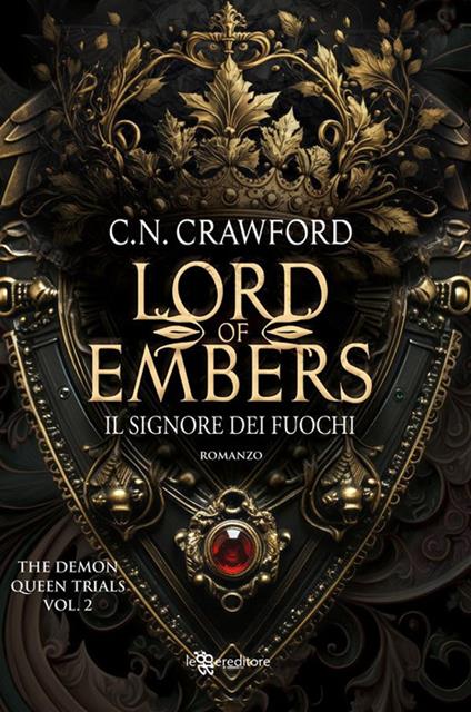 Lord of Embers - Il signore dei fuochi - C. N. Crawford,Antonella Straullu - ebook