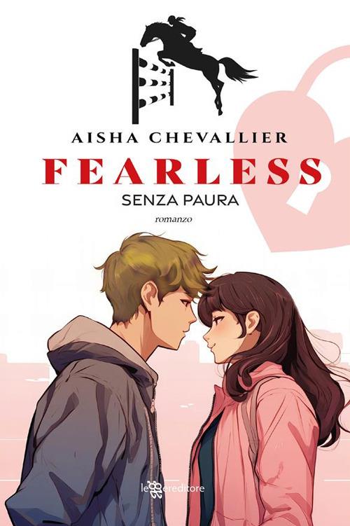 Fearless. Senza paura - Aisha Chevallier - ebook