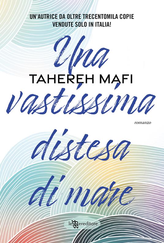 Una vastissima distesa di mare - Tahereh Mafi - copertina