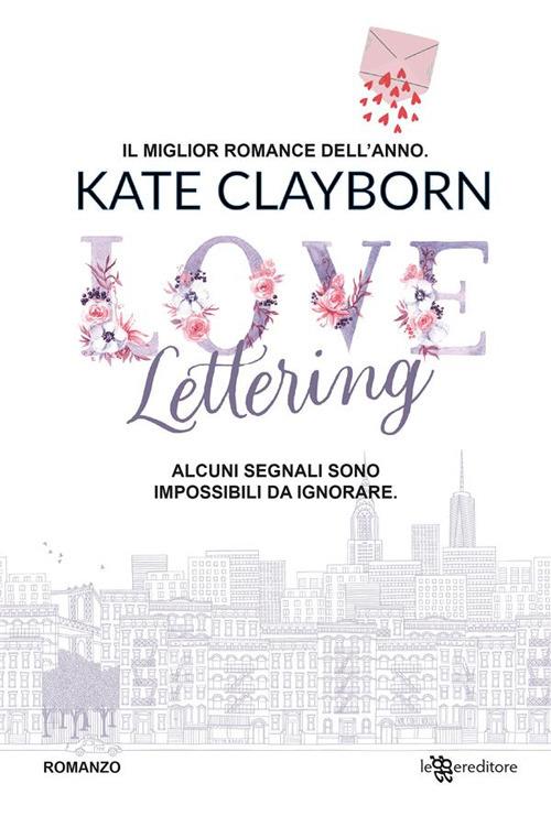 Love lettering - Kate Clayborn,Maddalena Mendolicchio - ebook