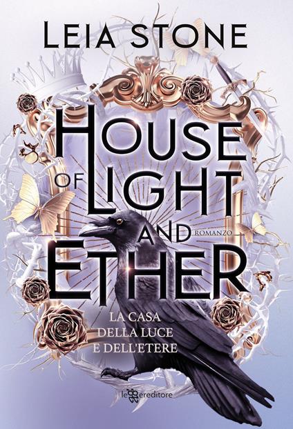 House of light and ether. La casa della luce e dell'etere - Leia Stone - copertina