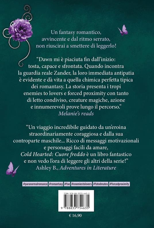 Cold hearted. Cuore freddo. Cursed fae. Con Segnalibro. Vol. 1 - Leia Stone,Julie Hall - 5