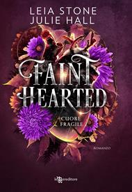 Faint hearted. Cuore fragile. Cursed fae. Con Segnalibro. Vol. 2
