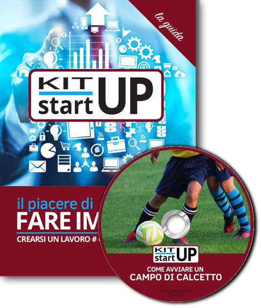 Come avviare un campo di calcetto. Con aggiornamento 2018. Con CD-ROM - copertina