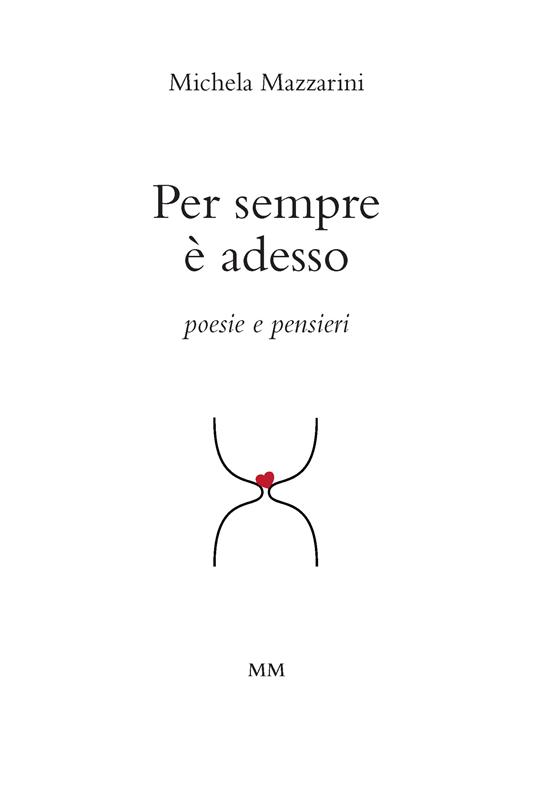 Per sempre è adesso - Michela Mazzarini - ebook