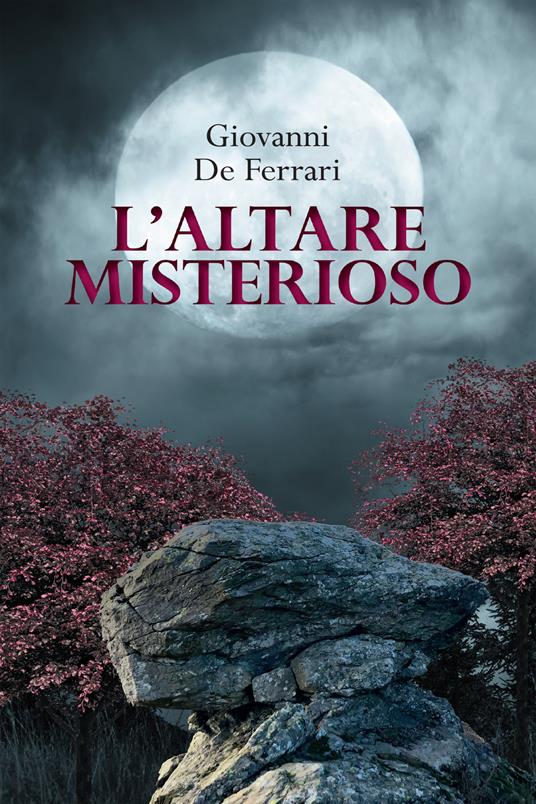 L' altare misterioso - Giovanni De Ferrari - ebook