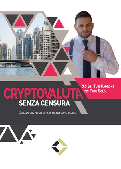 Cryptovaluta senza censura. Quello che molti sanno, ma nessuno ti dice - Cristofer Di Canito - ebook