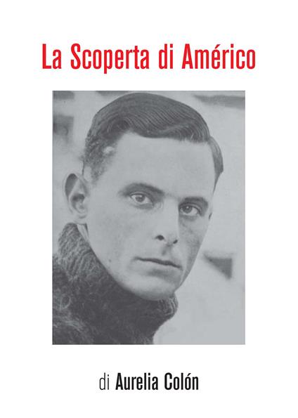 La scoperta di Américo - Aurelia Colón - ebook