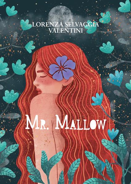 Mr. Mallow - Lorenza Selvaggia Valentini - ebook