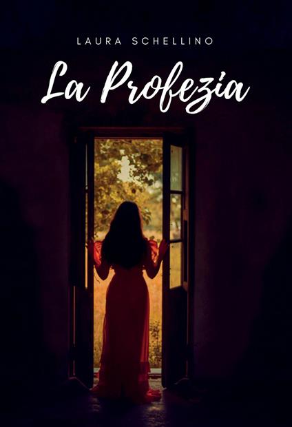 La profezia - Laura Schellino - ebook