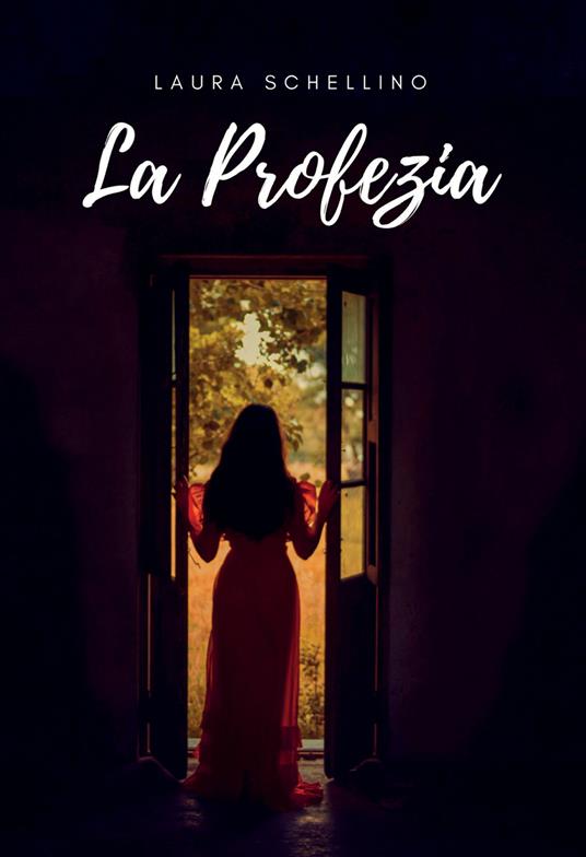 La profezia - Laura Schellino - ebook