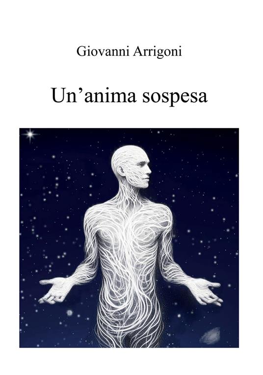 Un' anima sospesa - Giovanni Arrigoni - ebook