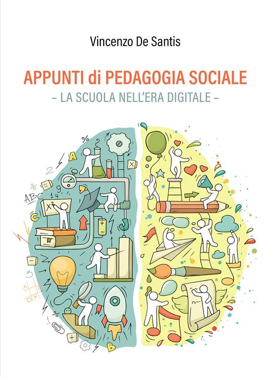 Appunti di pedagogia sociale. La scuola nell'era digitale - Vincenzo De Santis - copertina