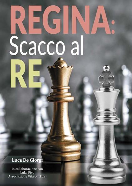 Regina scacco al re - Luca De Giorgi - copertina