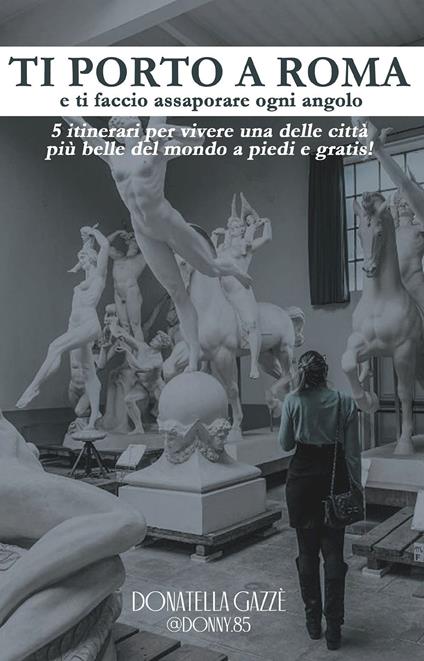 Ti porto a Roma e ti faccio assaporare ogni angolo - Donatella Gazzè - copertina