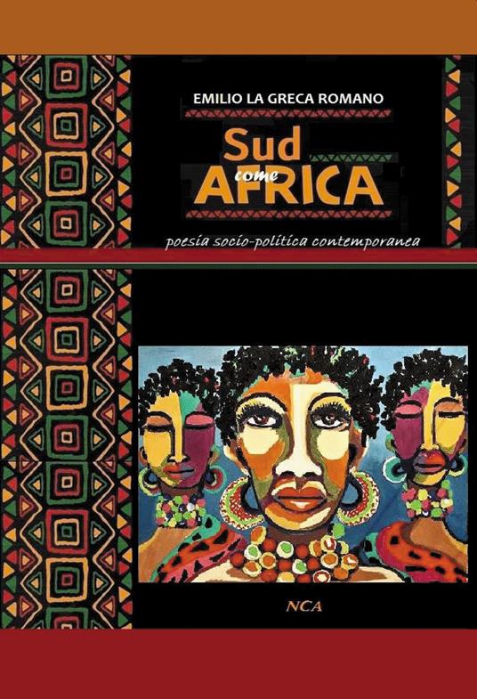 Sud come Africa. Poesia socio-politica contemporanea - Emilio La Greca Romano - copertina