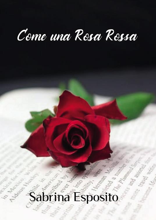 Come una rosa rossa - Sabrina Esposito - copertina