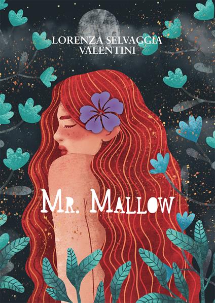 Mr. Mallow - Lorenza Selvaggia Valentini - copertina