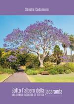 Sotto l'albero della jacaranda. Una donna incontra sé stessa