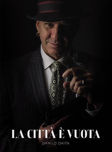 La città è vuota. Piccole gocce di vita quotidiana - Danilo Daita - copertina