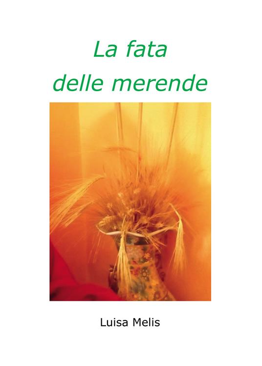 La fata delle merende - Luisa Melis - copertina