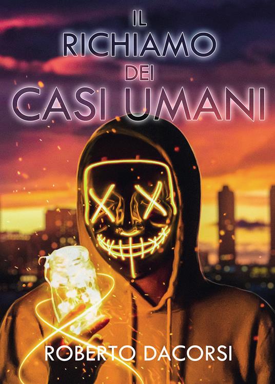 Il richiamo dei casi umani - Roberto Dacorsi - copertina