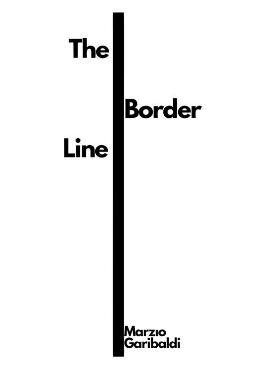 The Border Line - Marzio Garibaldi - copertina