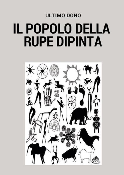 Il popolo della rupe dipinta - Dono Ultimo - copertina