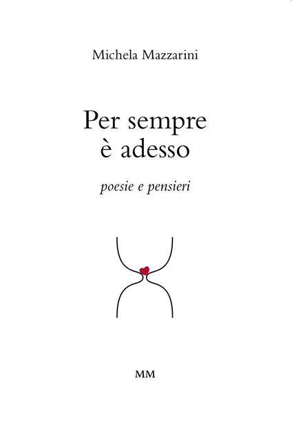 Per sempre è adesso - Michela Mazzarini - copertina