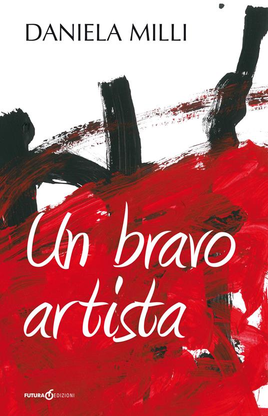Un bravo artista - Daniela Milli - copertina