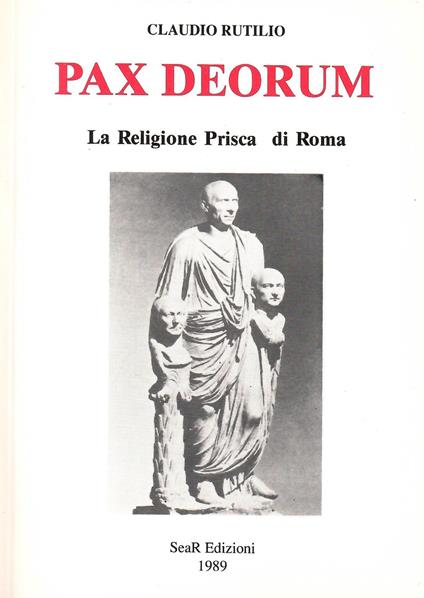 Pax deorum. La religione prisca di Roma - Claudio Rutilio - copertina
